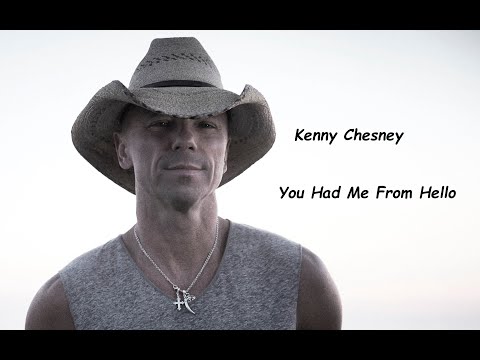 Kenny Chesney  - You Had Me From Hello (HQ)
