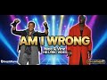 Nico   Vinz   Am I Wrong  Lyrics   HD Remastered Audio