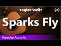 Taylor Swift - Sparks Fly (karaoke acoustic)