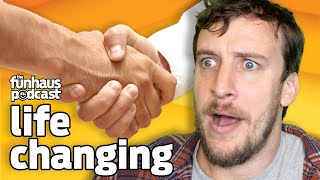 Chance Encounters that Changed Our Lives Forever - Funhaus Podcast