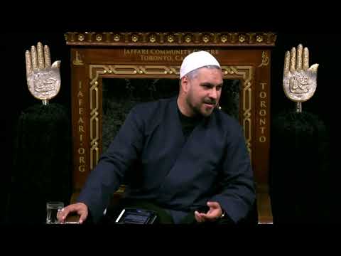 4. Analysis of Ziyārat al-Jāmi‘ah al-Kabīrah - Sh. Nabil Awan - Muharram 1444