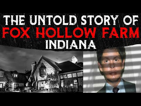 The Untold Story Of Fox Hollow Farm - Indiana