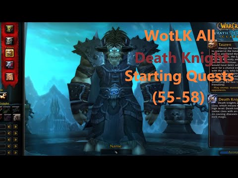 WotLK Death Knight Starting Zone (Level 55-58) All Quests w/ Chapters