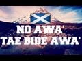 ♫ Scottish Music - No awa' tae bide awa' ♫
