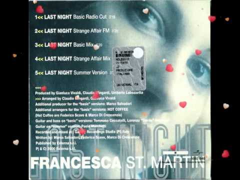 2013/2000 Francesca St. Martin - Last Night (Summer Version) 03:34