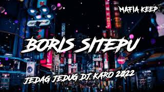 Download lagu JEDAG JEDUG DJ KARO [ BORIS SITEPU ] 2022 mp3