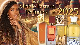 THE BEST MIDDLE EASTERN Fragrances of 2025! Best Lattafa, Paris Corner & Frenche Avenue
