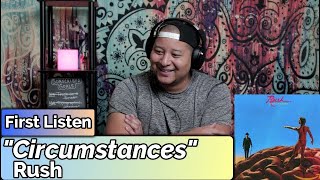 Rush- Circumstances (First Listen)