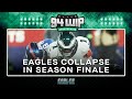 Instant Reaction: Eagles Lose To New York Giants | Eagles Postgame Show