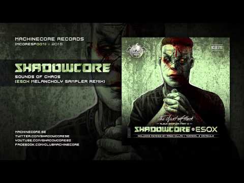 [Mcoresp001] Shadowcore - Sounds Of Chaos (Esox Melancholy Sampler Remix)