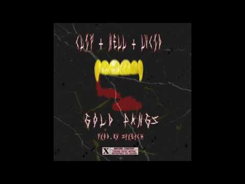 Clip275 x Nell x LVCID - Gold Fangs (Prod. by Stretch)