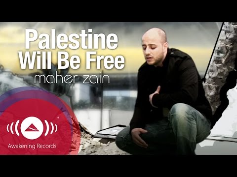 Maher Zain - Palestine Will Be Free