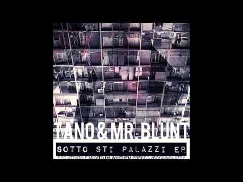 Tano & Mr.Blunt - Sotto Sti Palazzi