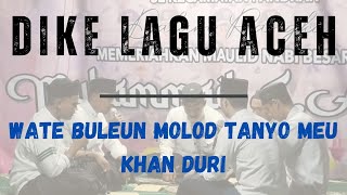 Download lagu Wate buleun molod tanyo meu khan duri || versi rapai Aceh 2024 mp3 Download lagu Wate buleun molod tanyo meu khan duri || versi rapai Aceh 2024 mp3