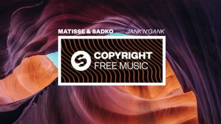 Matisse & Sadko - Jank’n'Gank (Copyright Free Music)
