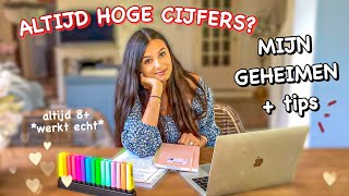 hoe ik ALTIJD hoge cijfers haal!