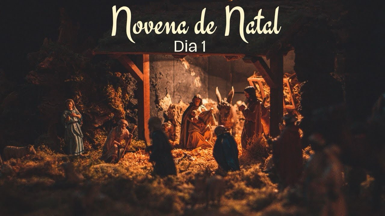 Novena de Natal - Dia 1