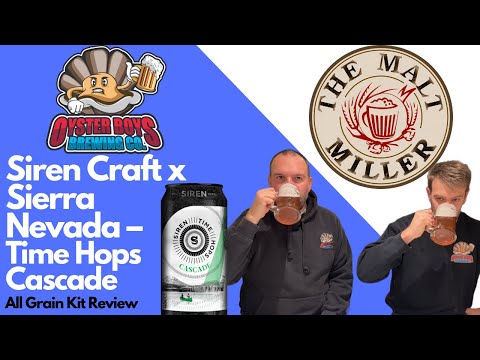 Siren Craft X Sierra Nevada - Time Hops Cascade Pale Ale Review