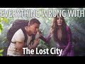 Everything Wrong With The Lost City in 18 Minutes or Less