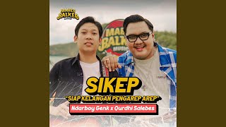 Download lagu Sikep (Siap Kelangan Pengarep Arep) mp3 Download lagu Sikep (Siap Kelangan Pengarep Arep) mp3