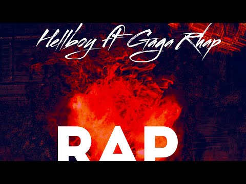 Hellboy FT. Gaga rhap-Rap mood(Video)