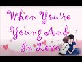 When You're Young And In Love - The Jets 