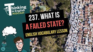 237. What is a Failed State? (English Vocabulary Lesson)