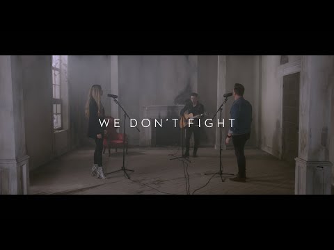 We Don't Fight (Acoustic)