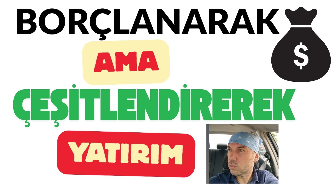 Borçlanarak Ama Çeşitlendirerek Yatırım Kazandırır Mı? Borsada Kazandıran Üç Kural Al Sat Yat