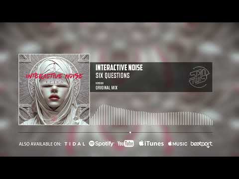 Interactive Noise - Six Questions (Official Audio)