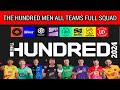 The Hundred Men 2024 - All teams Final squad / 100 Ball cricket 2024 all team squad