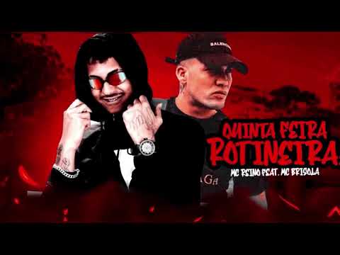 🟢QUINTA FEIRA ROTINEIRA - MC REINO E MC BRISOLA #funk #tocahit #bregãfunk #bregafunk2022