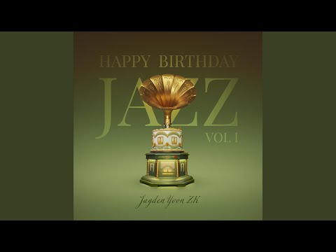 Happy Birthday Jazz (VOL 1)