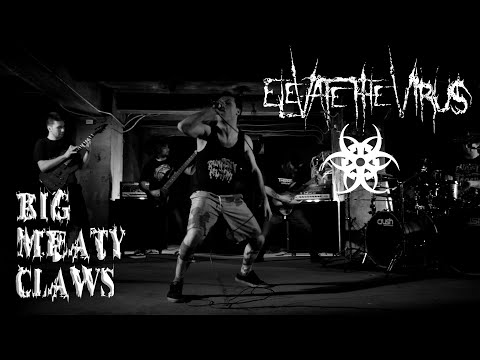 Elevate The Virus - Big Meaty Claws (Official Music Video)