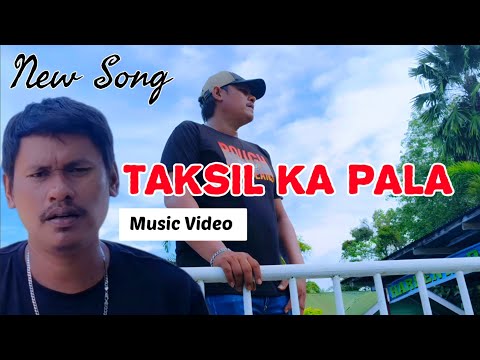 TAKSIL KA PALA - Nyt Lumenda New Original song ( Official Music Video )