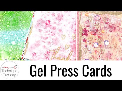 Gel Press Cards - Technique Tuesday