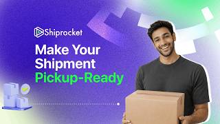 How to Get Your Shipment Ready After Courier Assignment | Shiprocket Guide