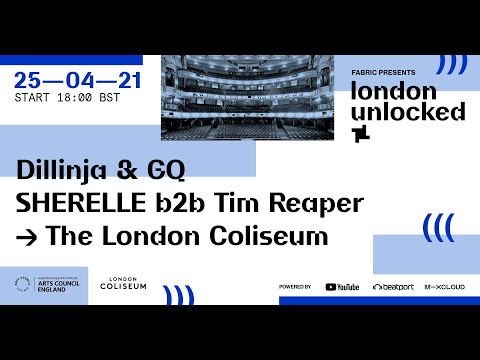 London Unlocked: From the London Coliseum: Dillinja & GQ, Tim Reaper B2B SHERELLE