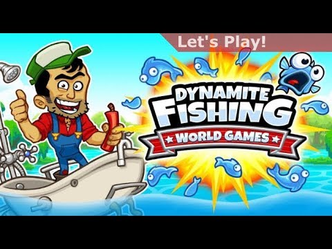 Let's Play: Dynamite Fishing - World Games - YouTube