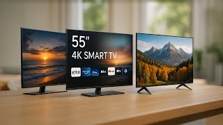 Top 3 55-Inch Smart TVs with 4K Display | Best 4K Smart TVs 2025 📺✨