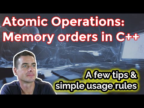 [NVL #32B] [Tutorial] C++ atomic operations memory order usage tips