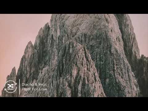 Diacho & Yngs - Fight For Love