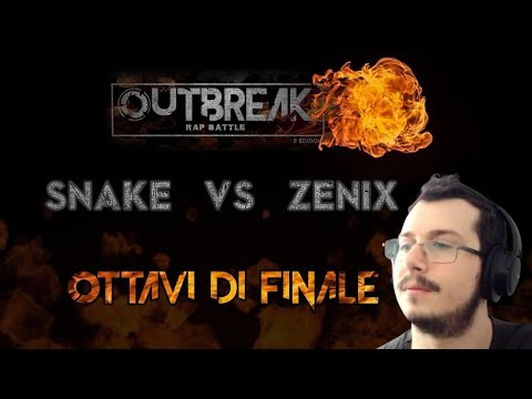 Reazione Outbreak 2018: SNAKE vs ZENIX   Ottavi di finale