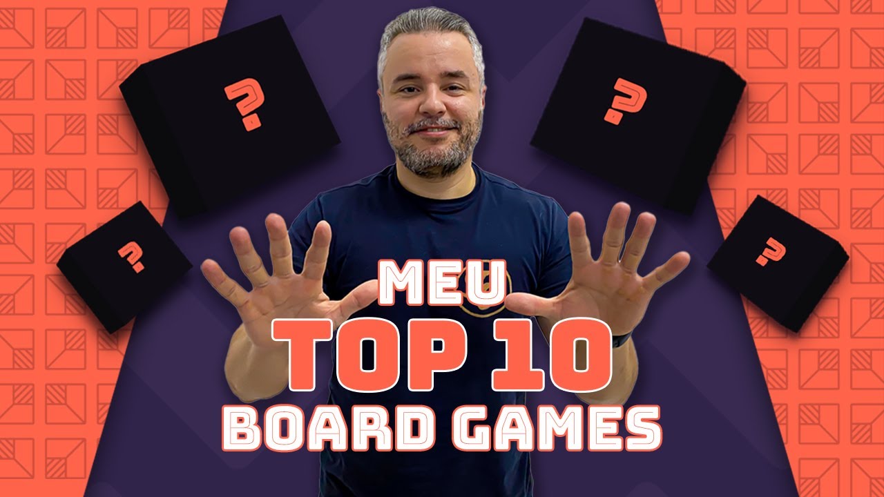 Meus 10 Board Games Favoritos de TODOS OS TEMPOS! 🎲
