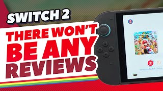 Nintendo Isn't Sending ANY Switch 2 Review Units