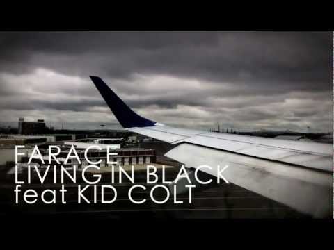 Farace - Living In Black feat Kid Colt [MUSIC VIDEO]