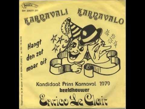 Enrico Le Clair - Hangt den zot moar oit