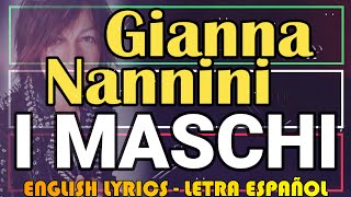 I MASCHI - Gianna Nannini 1987 - (Letra Español, English Lyrics, Testo italiano)