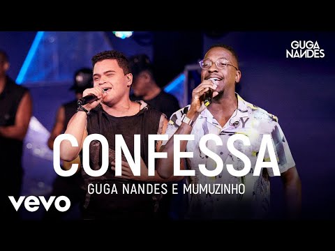 Guga Nandes, Mumuzinho - Confessa (Ao Vivo No Rio De Janeiro / 2019)