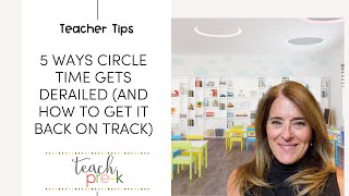 5 Ways Circle Time Gets Derailed (and How to Get It Back on Track)